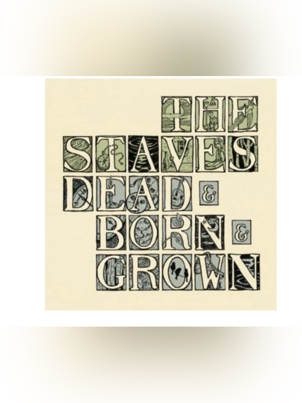 The Staves Dead & Born & Grown cd